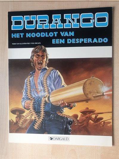 Durango - het noodlot van een Desperado - SC - herdruk - 1988
