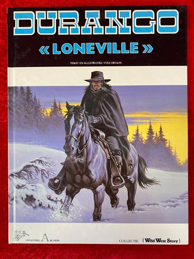 Collectie Wild West Story - Durango - deel 7 - Loneville - Archers uitgave - hc - 1987