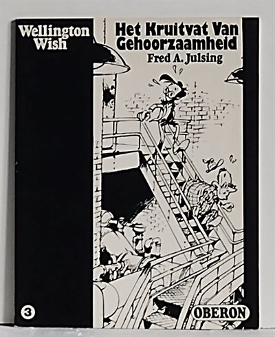 Oberon zwart wit reeks - Nr 3 - Wellington Wish - Het kruitvat van gehoorzaamheid - Oberon - 1976