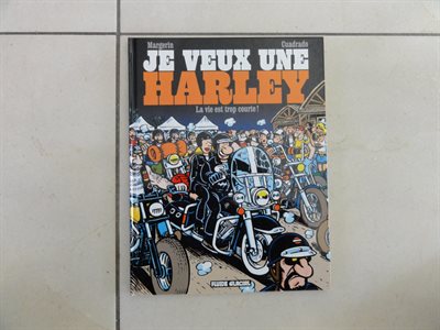 Margerin - Je veux une Harley - hc - Eerste druk - 1995 - Franstalig