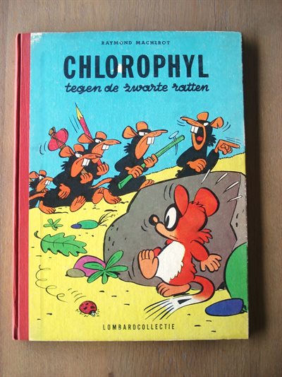 Chlorophyl - 1 - Chlorophyl tegen de zwarte ratten - HC - 1961 - R.Macherot - De Lombard Uitgaven