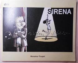 Sirena - album met fantekening /dédicace, door dirk - SC - Monsieur Toupet (2011)