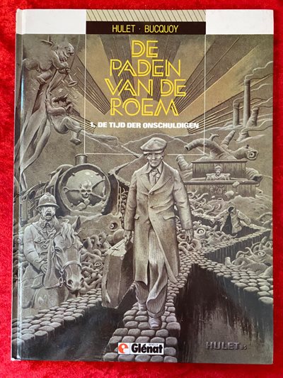 De paden van de roem - deel 1 - De tijd der onschuldigen - Glénat uitgave - hc - 1985