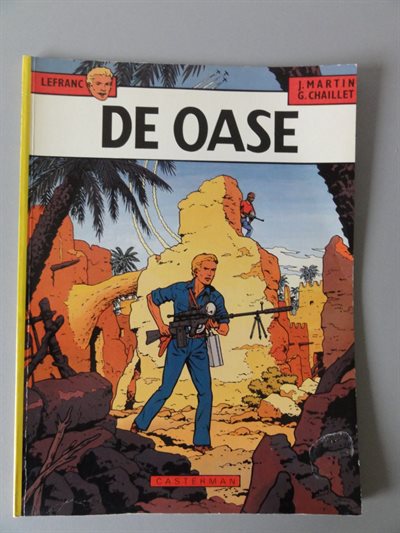 J.Martin/Chaillet G. - Lefranc 7 - De oase - sc - Eerste druk - 1981