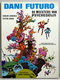Dani Futuro. Collectie Jong Europa nr 109. De meesters van Psychedelia -sc- 1e druk 1976