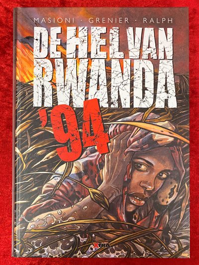De Hel van Rwanda '94 - De Hel van Rwanda '94 - Xtra uitgave - hc - 2008