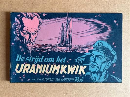 Kapitein Rob, nummer 27, De strijd om het Uraniumkwik, 1953