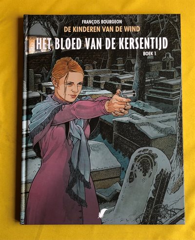 De kinderen van de wind -8- Het bloed van de kersentijd Deel 1 - HC - Eerste druk - 2019