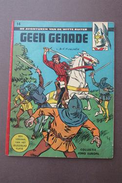 De Witte Ruiter - Geen genade - sc - 1e druk - (1962)