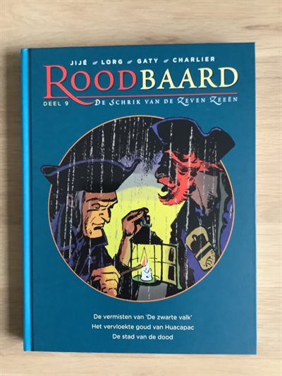 Roodbaard - 9 - De vermisten van 'De Zwarte Valk' + Het vervloekte goud van Huacapac + De stad van de dood - Hardcover - Eerste druk - 2017