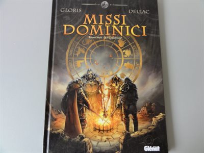 Gloris/Dellac - Missi Dominici - hc - Eerste druk - 2009