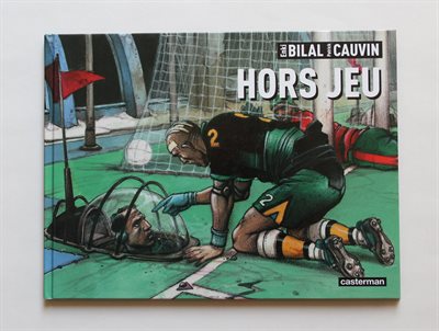 Bilal - Hors jeu (HC)