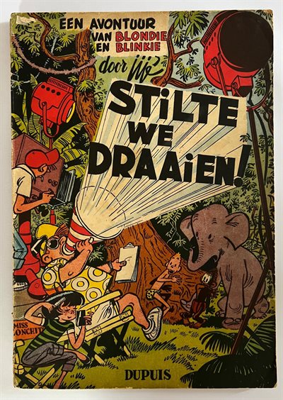 Blondie en Blinkie 5 - Stilte we draaien! - Softcover - Eerste druk - 1954