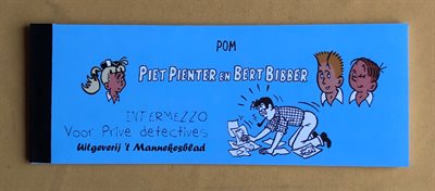 Piet Pienter en Bert Bibber - Intermezzo voor privé detectives - SC - Eerste druk - 2009