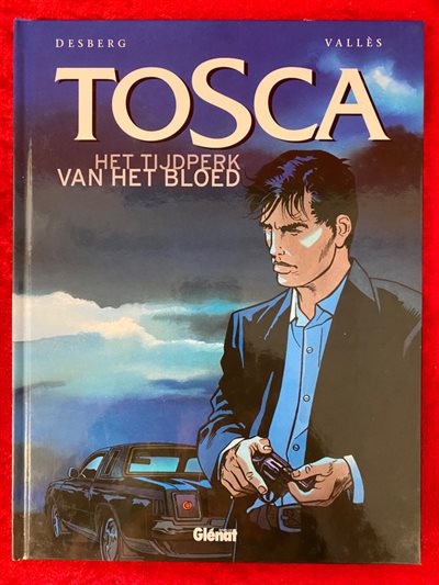 Tosca - Deel 1 - Het tijdperk van het bloed - Glénat uitgave - hc - 2001