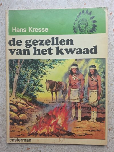 Indianen reeks- De gezellen van het kwaad-Kresse -Casterman-1edruk