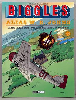 Biggles 14. Biggles alias W.E. Johns - Het album van het eeuwfeest -sc- 1e druk, 2000