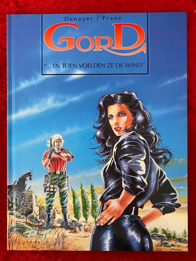 Gord - deel 1 - "...en toen voelden ze de wind" - P&T uitgave - hc - 1992