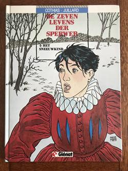 Drie delen uit: De zeven levens van de sperwer (delen 1, 3 en 5), door Cothias en Juillard