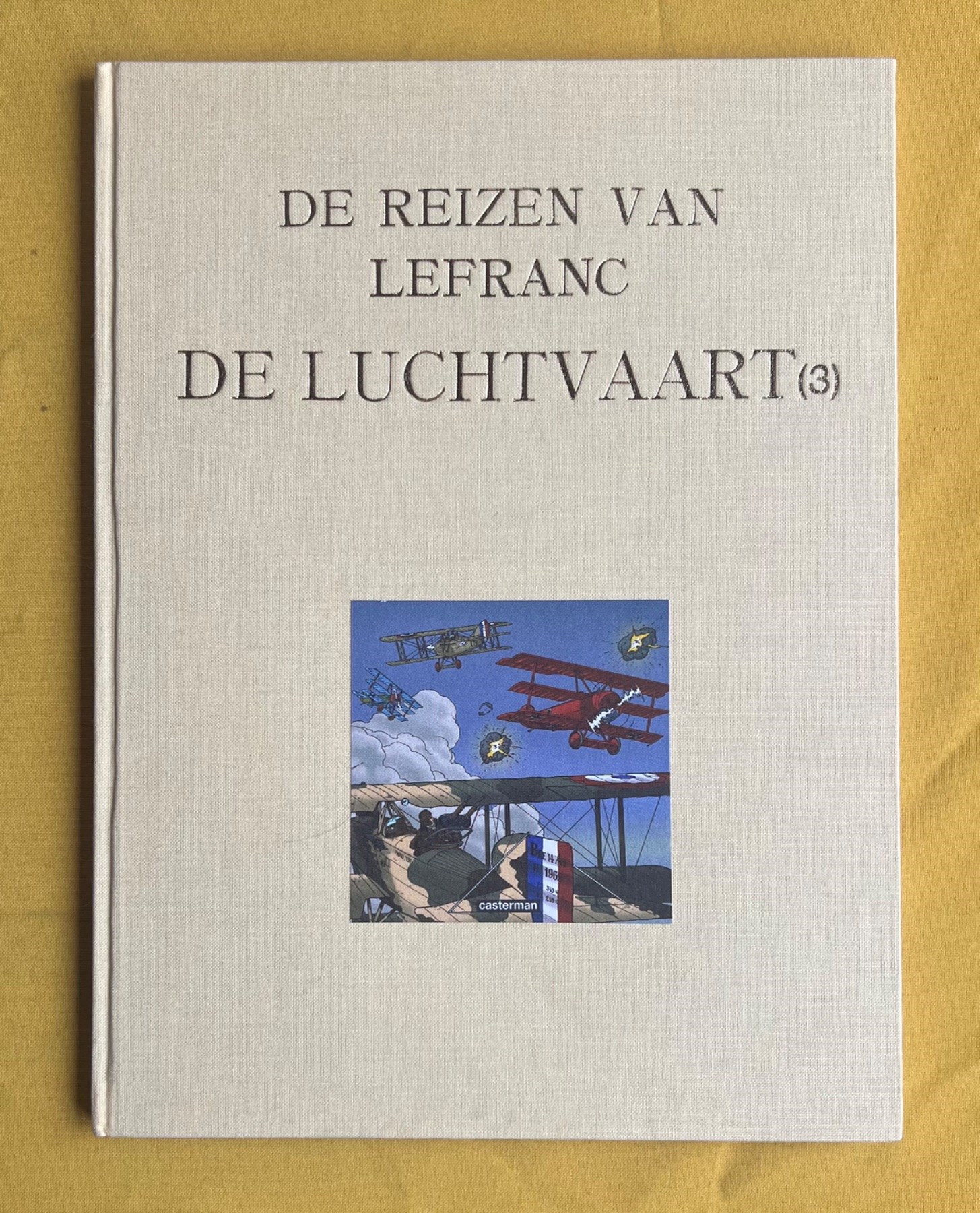 Lefranc - De reizen van Lefranc - De luchtvaart (3) + Opdrachttekening - Luxe linnen hardcover - Oplage 60ex. - Eerste druk - 2007