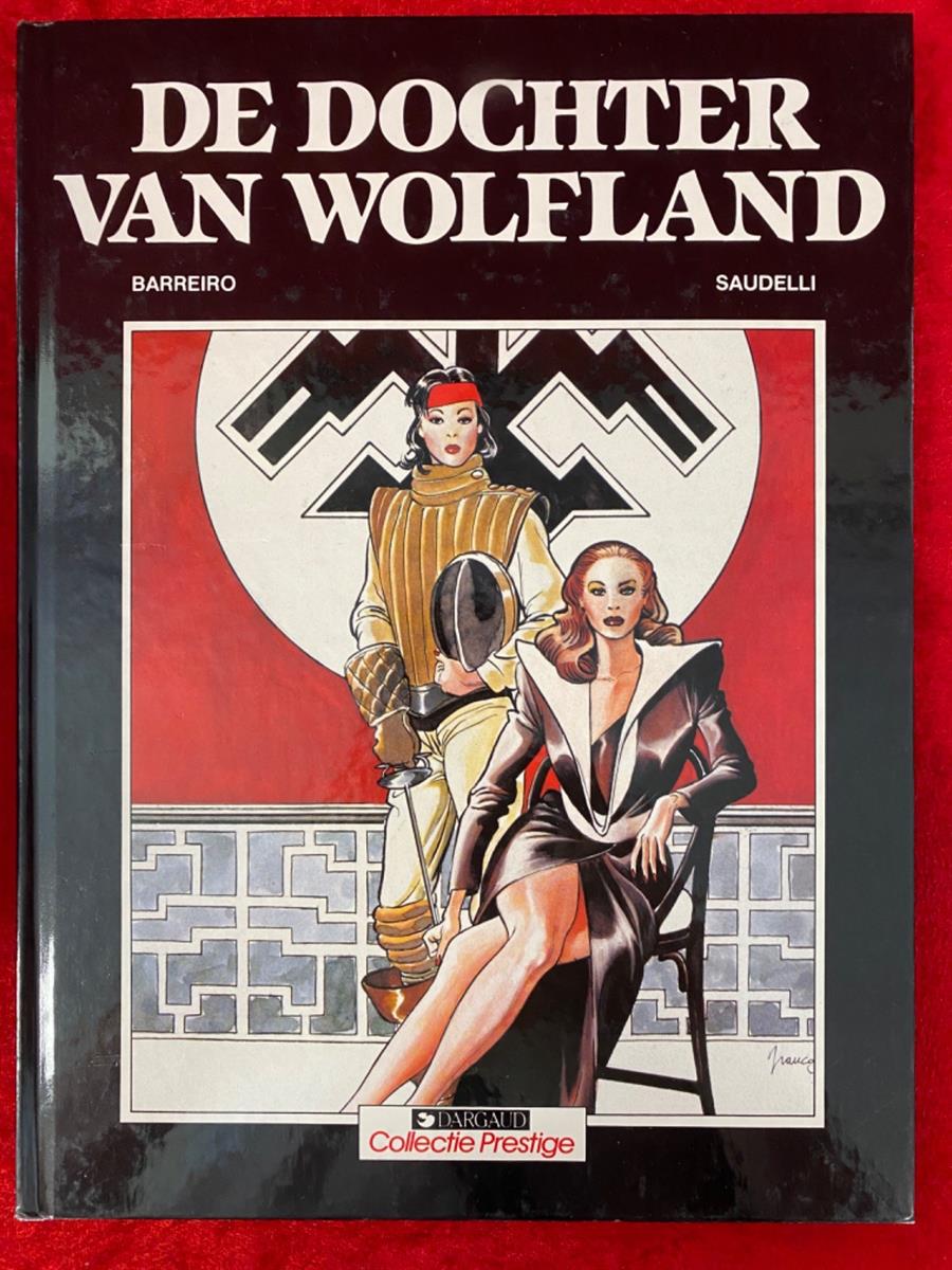 Prestige reeks - deel 1 - De dochter van Wolfland - Dargaud uitgave - hc - 1986