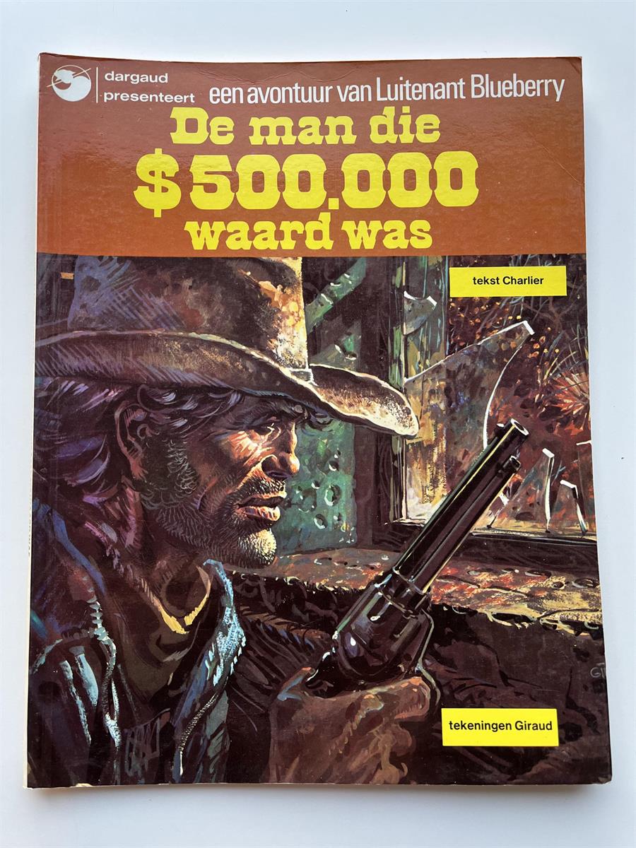 Luitenant Blueberry nr 13 - De man die $500.000 waard was - Herdruk - SC