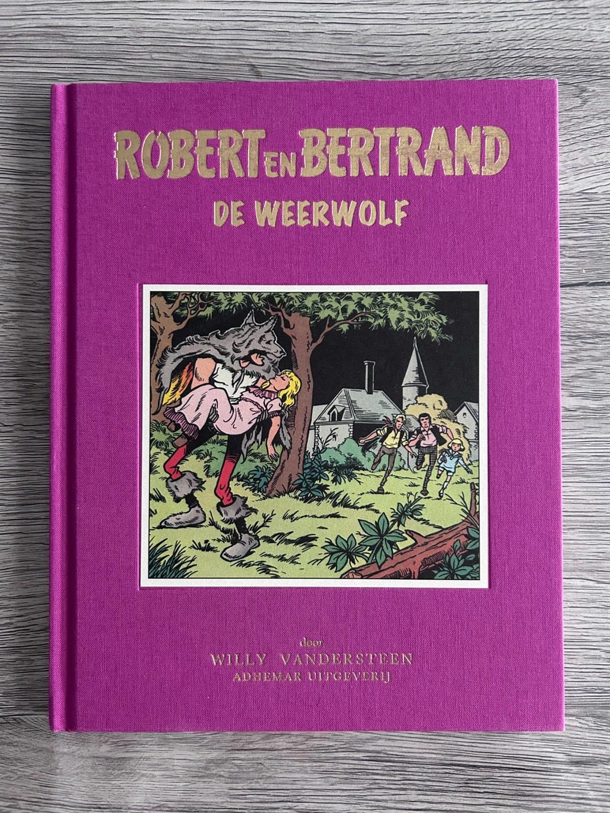 Robert en Bertrand 8 : De Weerwolf - Gelegenheidsuitgave Adhemar - ED 2015 en op 100 exemplaren.