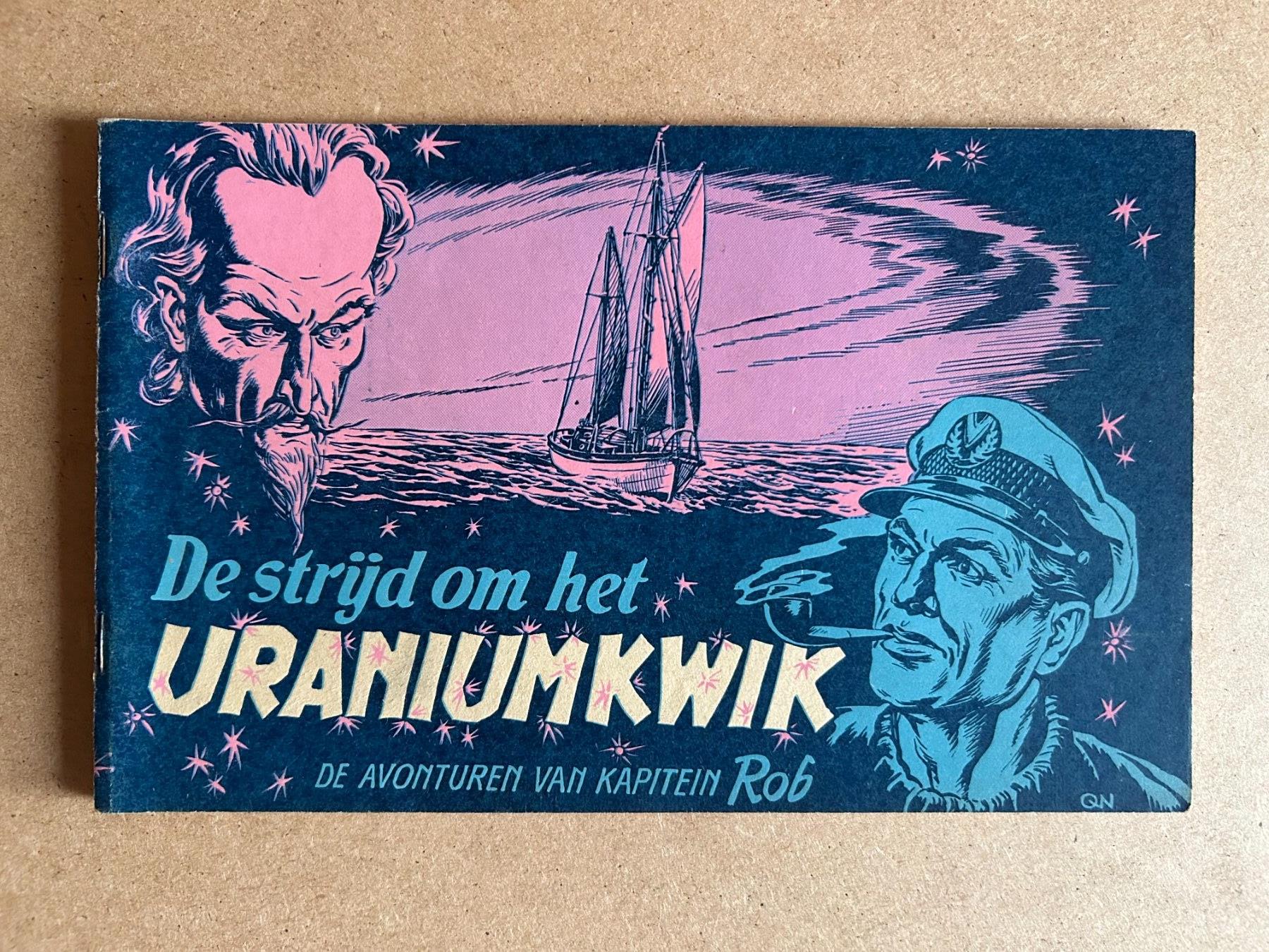 Kapitein Rob, nummer 27, De strijd om het Uraniumkwik, 1953