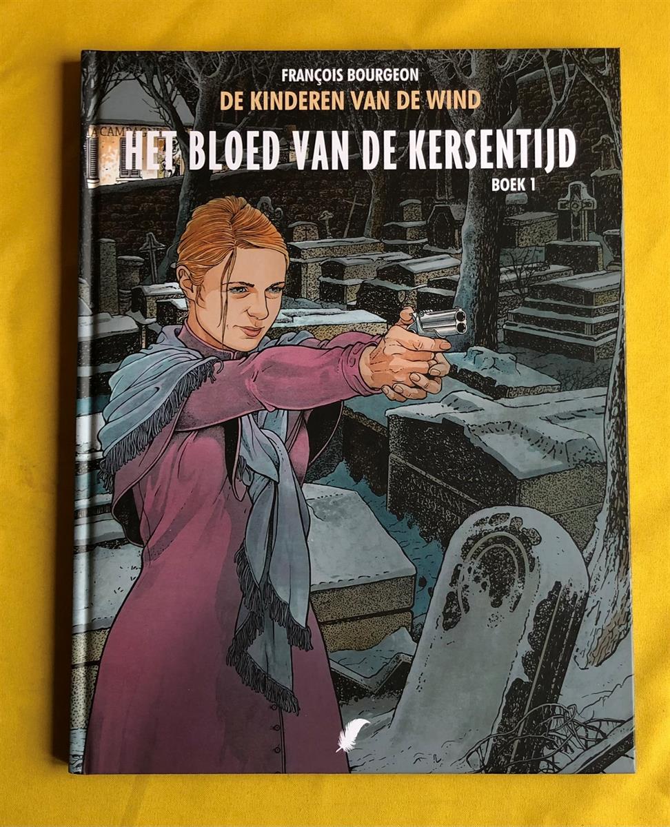 De kinderen van de wind -8- Het bloed van de kersentijd Deel 1 - HC - Eerste druk - 2019