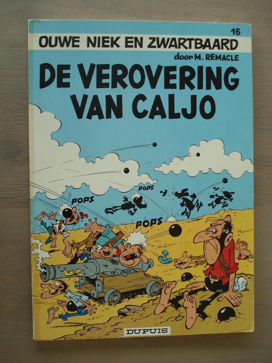 Ouwe Niek (4X) nrs 4-16-17-18 - Het eiland van de open hand/De verovering van Caljo/Zwartbaard verliest/In vlammende woede - M.Remacle - Dupuis - 1ste drukken - SC - 1972/1973/1974 