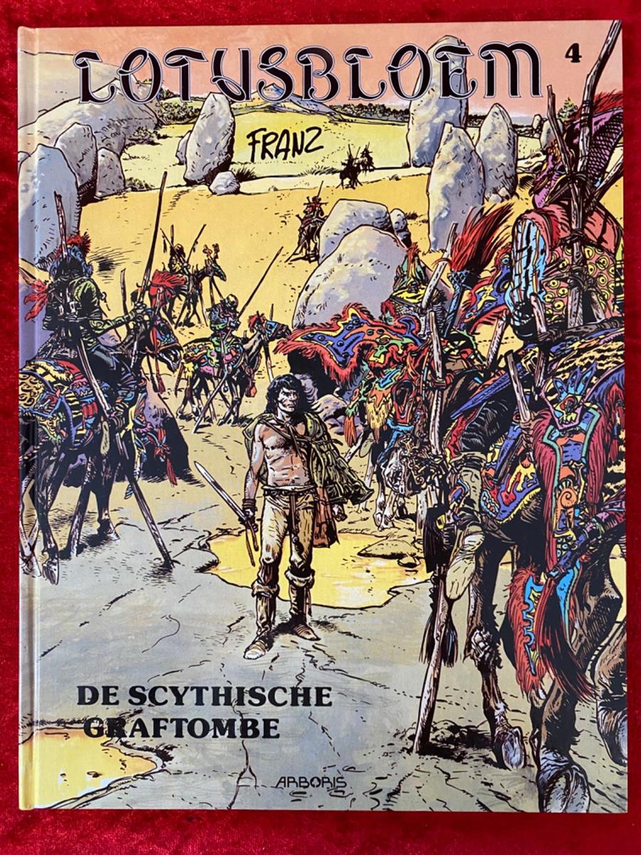 Lotusbloem - deel 4 - De Scythische graftombe - Arboris uitgave - hc - 1993