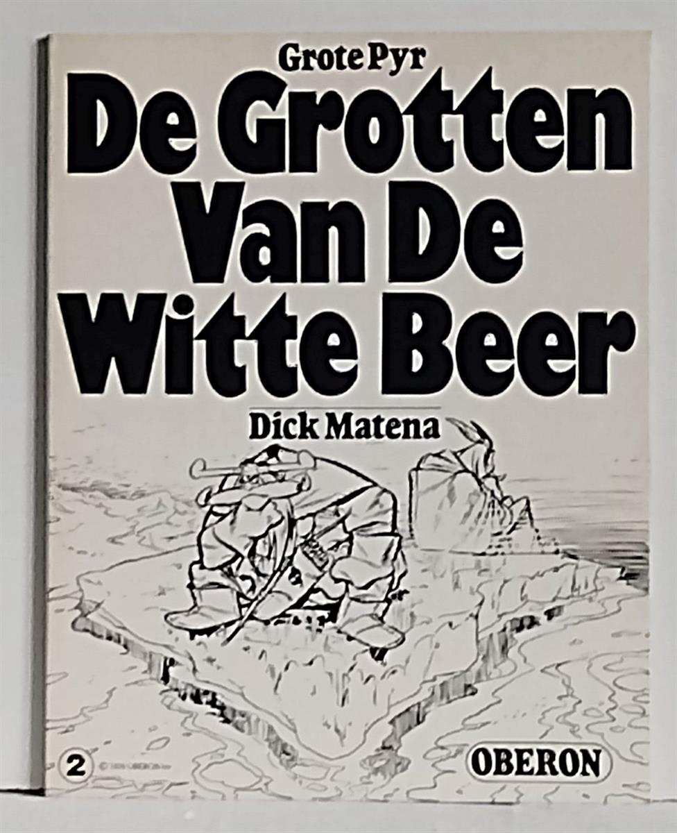Oberon zwart wit reeks - Nr 2 - Grote Pyr - De grotten van de witte beer - Oberon - 1976