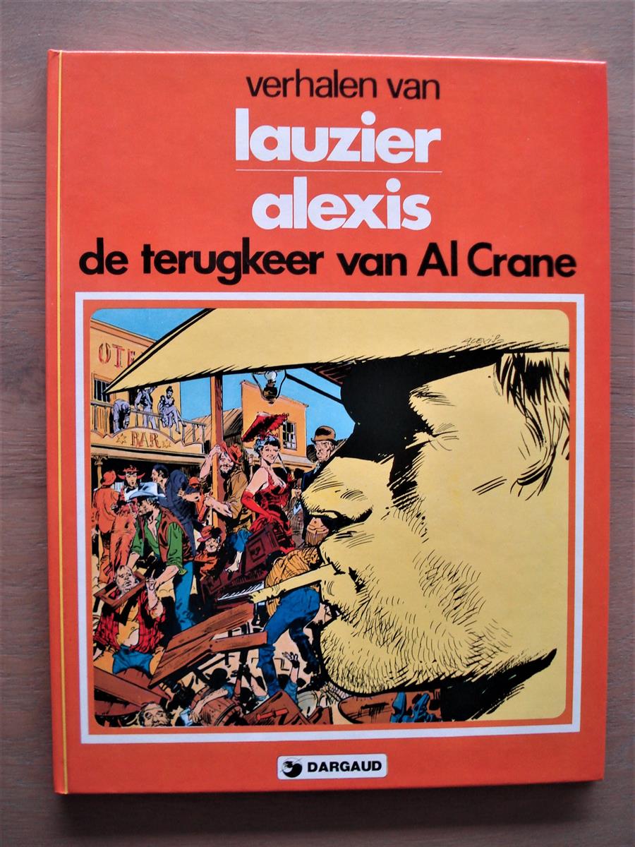 Auteurreeks * 5 * De terugkeer van Al Crane * 1ste druk * 1981 * HC * Dargaud.