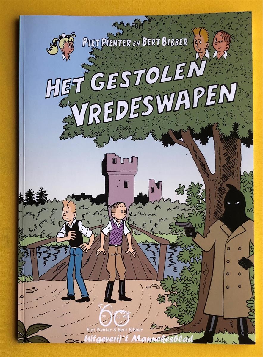 Piet Pienter en Bert Bibber - Het gestolen vredeswapen - Mannekesblad uitgave - 2010