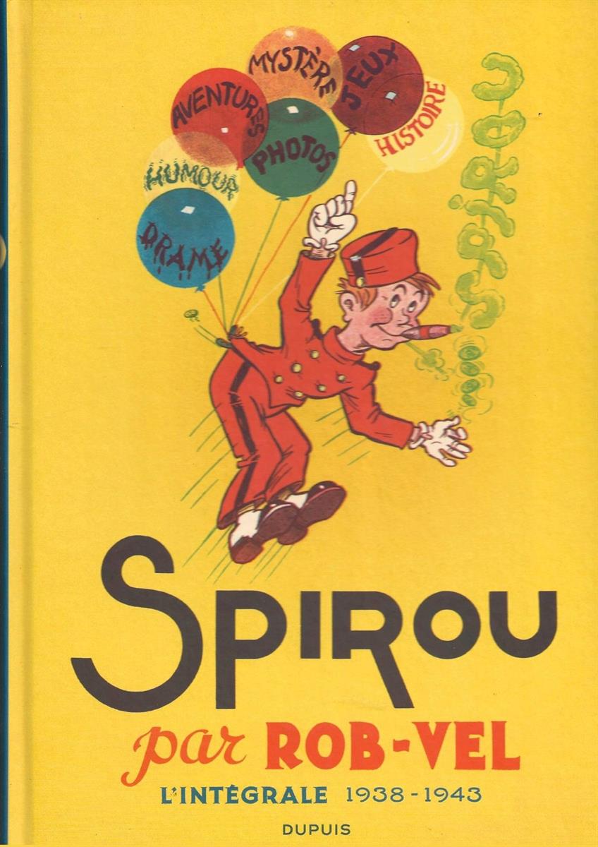 Robbedoes - Spirou par Rob-Vel - Edition originale 2013 - L'intégrale 1938-1943 - Hc