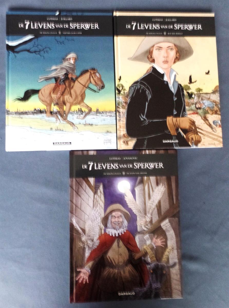 De 7 levens van de sperwer - De Ninon-cyclus - delen 1 t/m 3 - Cothias/Juillard - hc - 1e druk