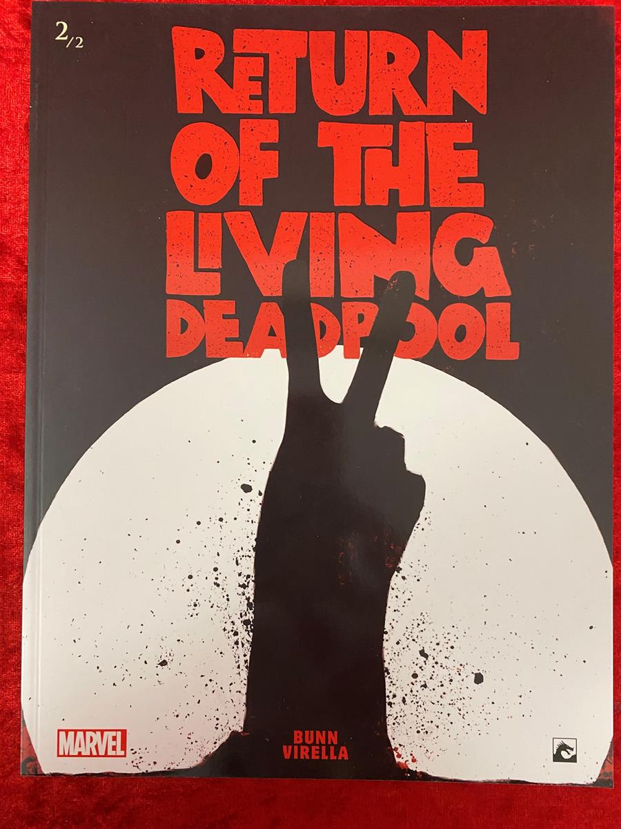 Deadpool - Return of the living deadpool - deel 2 - Dark Dragon uitgave - sc - 2020