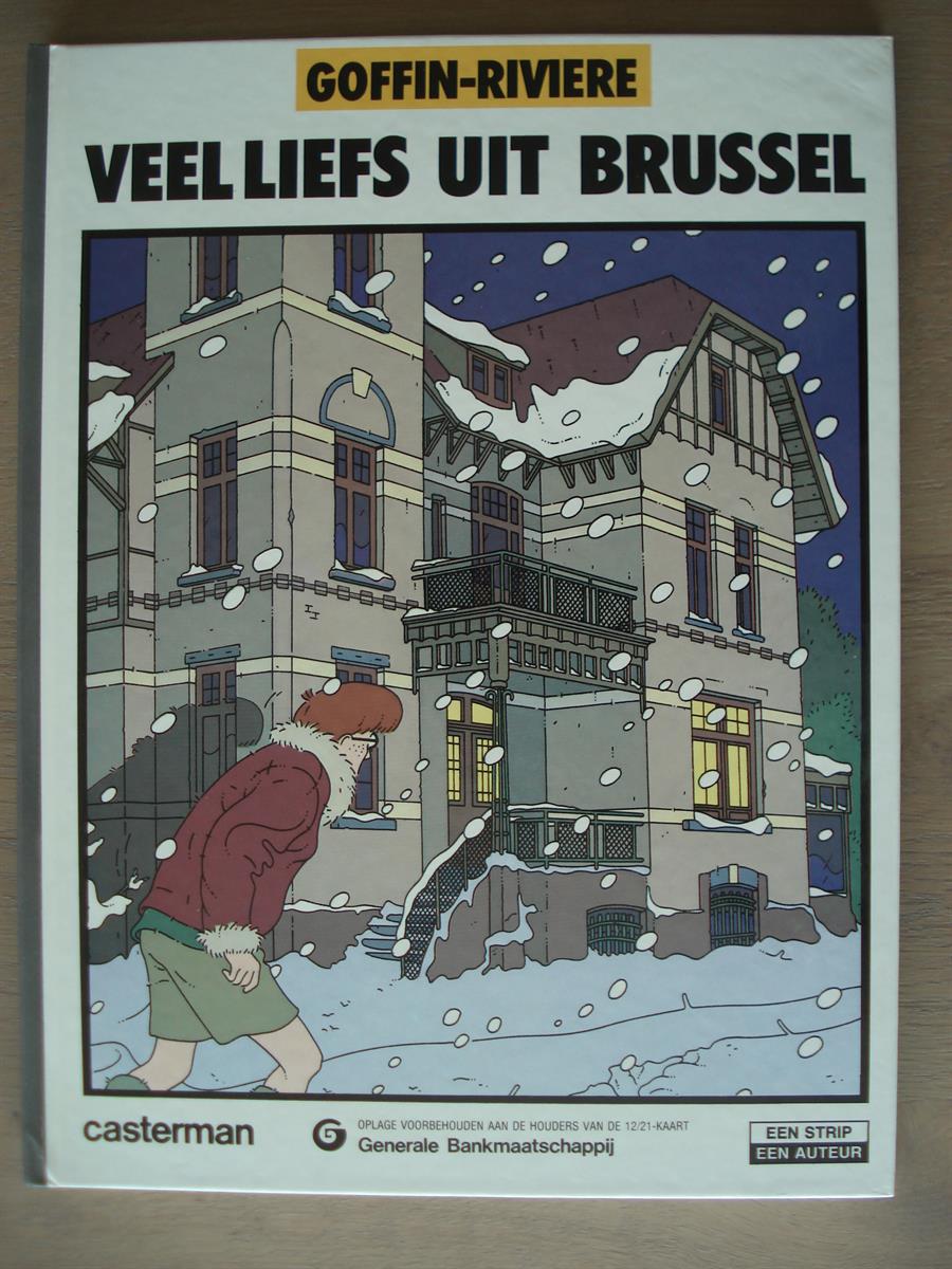 Een strip een auteur - Veel liefs uit Brussel - Goffin-Rivière - Casterman - 1ste druk - HC - 1982