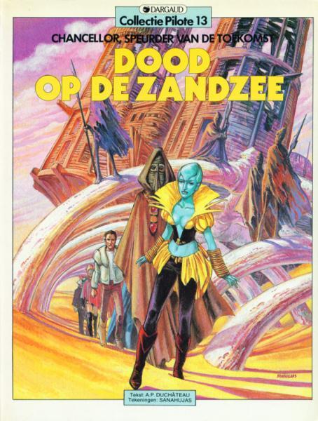 Stripreeks van " Chancellor , speurder van de toekomst " ( 2 albums )